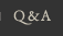 Q&A